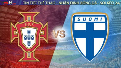 Nhận định bóng đá Bồ Đào Nha vs Phần Lan 01h45 ngày 05/06