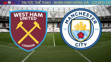 Nhận định bóng đá West Ham vs Man City, 23h30 ngày 31/8
