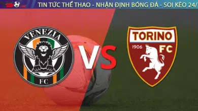 tyso.bet - Nhận định bóng đá Venezia vs Torino 23h30 ngày 30/08: Ý kiến chuyên gia, dự đoán kết quả, phân tích chuyên môn, thông tin tỷ lệ bóng đá, thống kê bên lề, soi kèo trận đấu.