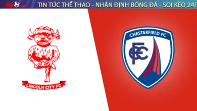 Nhận định bóng đá Lincoln vs Chesterfield 1h00 ngày 4/9