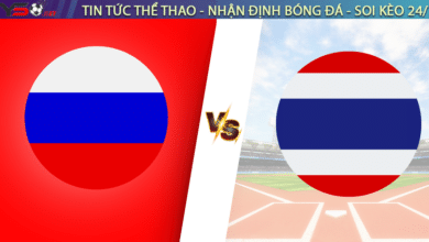 Nhận định bóng đá Nga vs Thái Lan, 20h00 ngày 7/9