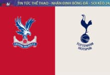 Chuyen gia Tyso.bet nhan dinh Crystal Palace vs Tottenham