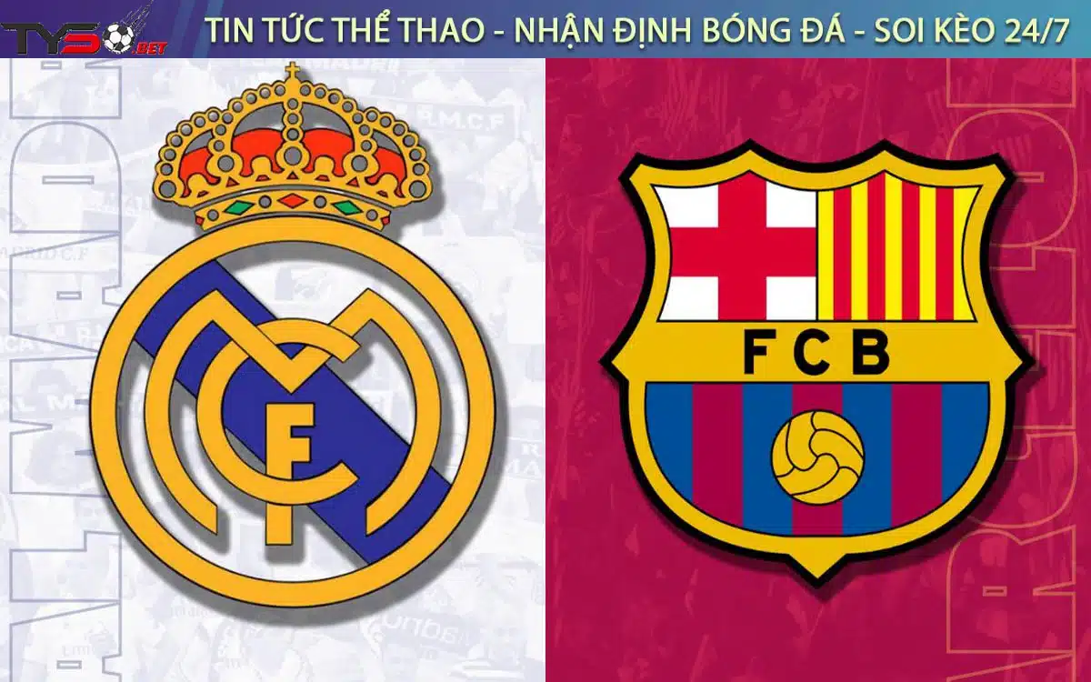 Chuyen gia Tyso.bet nhan dinh Real Madrid vs Barca