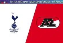 Chuyen gia Tyso.bet nhan dinh Tottenham vs AZ Alkmaar