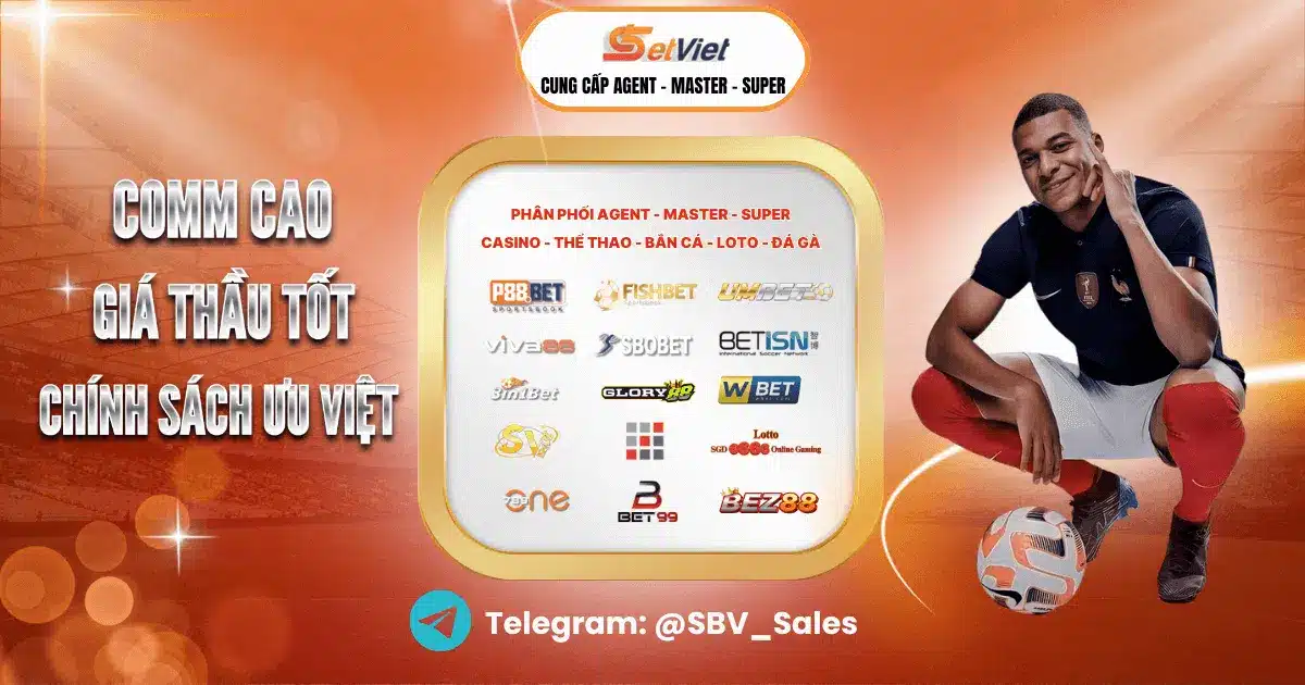 Sbetviet – đơn vị chuyên cung cấp tài khoản Quản lý (Agent – Master – Super) của tất cả các hệ thống uy tín và chất lượng