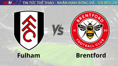 Nhận định bóng đá Fulham vs Brentford 03h00 ngày 5/11