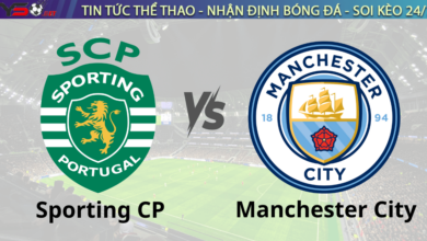 Nhận định bóng đá Sporting CP vs Man City 03h00 ngày 6/11