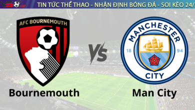 Nhận định bóng đá Bournemouth vs Man City 00h30 Ngày 25/2 (Serie A 2024/25)