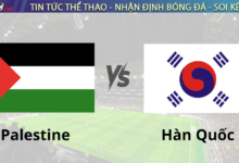 Nhận định bóng đá Palestine vs Hàn Quốc 21h00 ngày 19/11 World Cup 2026