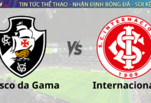 Nhận định bóng đá Vasco da Gama vs Internacional, 06h00 ngày 22/11 VĐQG Brazil 2024