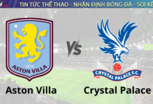 Nhận định bóng đá Aston Villa vs Crystal Palace 02h45 ngày 24/11 Ngoại hạng Anh 2024/25