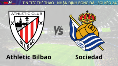 Nhận định bóng đá Athletic Bilbao vs Sociedad 03h00 ngày 25/11 La Liga 2024/2025