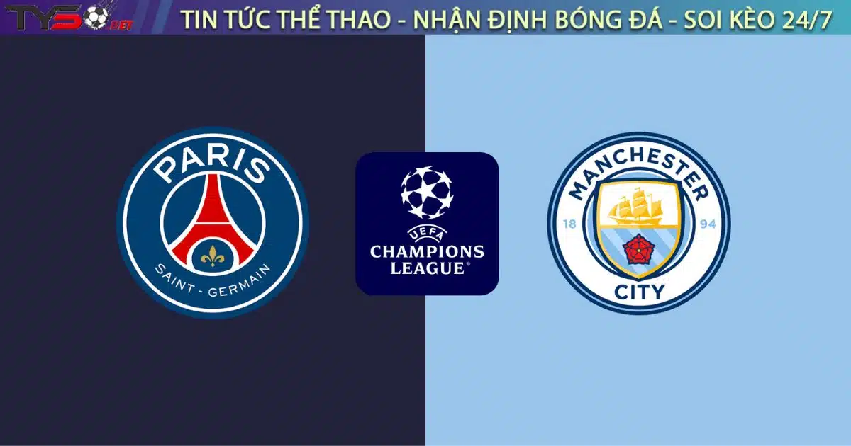 Chuyen gia Tyso.bet nhan dinh PSG vs Man City