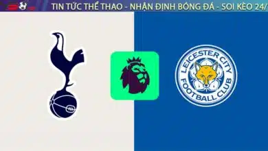 Chuyen gia Tyso.bet nhan dinh Tottenham vs Leicester