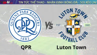 Nhận định bóng đá QPR vs Luton 03h00 ngày 7/1 Hạng nhất Anh