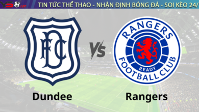 Nhận định bóng đá Dundee vs Rangers 03h00 ngày 10/1 VĐQG Scotland