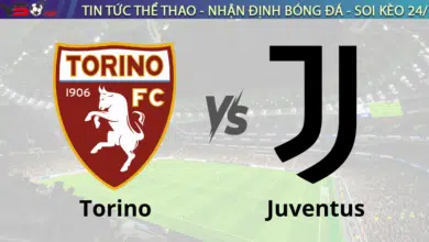 Nhận định bóng đá Torino vs Juventus 00h00 ngày 12/1 Serie A
