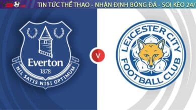 Chuyen gia Tyso.bet nhan dinh Everton vs Leicester