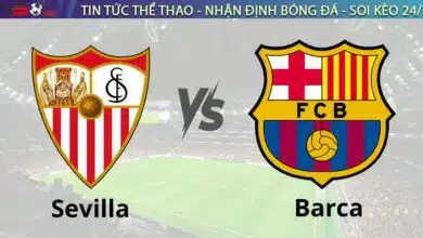 Nhận định bóng đá Sevilla vs Barca, 03h00 ngày 10/2 La Liga