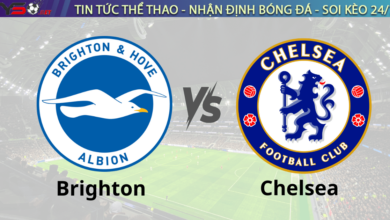 Nhận định bóng đá Brighton vs Chelsea 03h00 ngày 09/02 FA Cup
