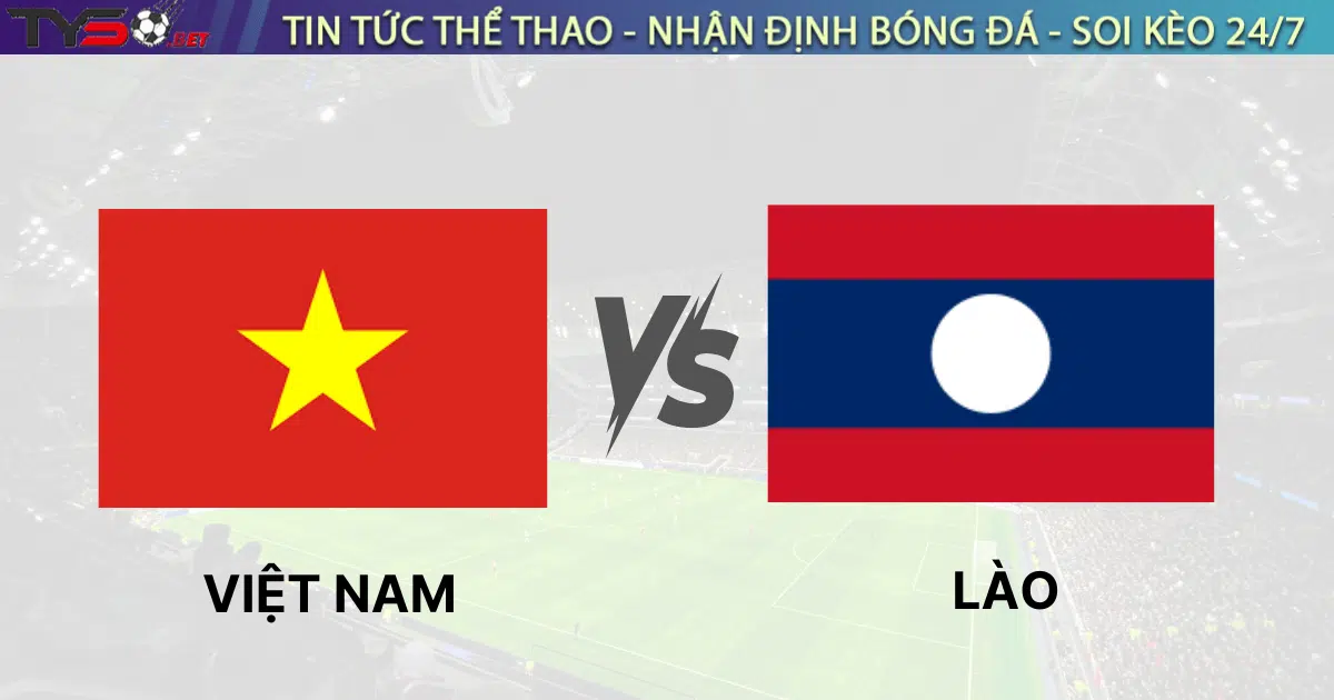 Nhận định bóng đá Việt Nam vs Lào 19h30 ngày 25/3 (Vòng loại Asian Cup 2027)