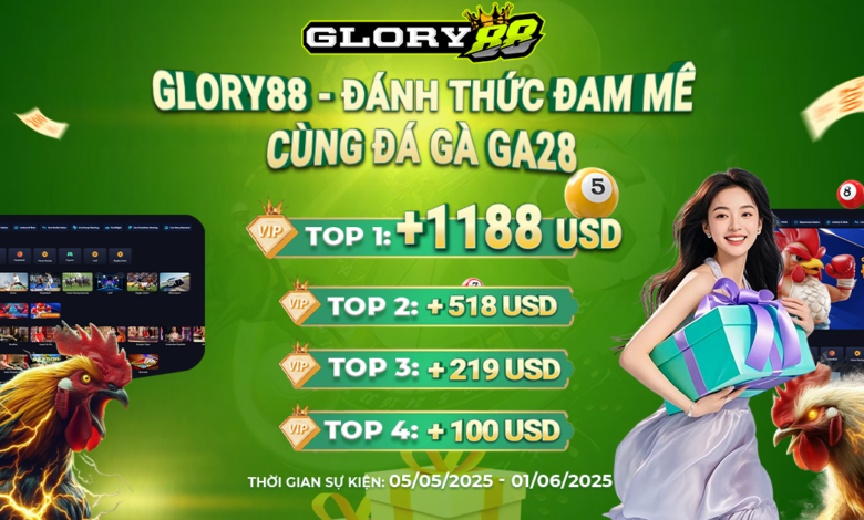 SỰ KIỆN GLORY88