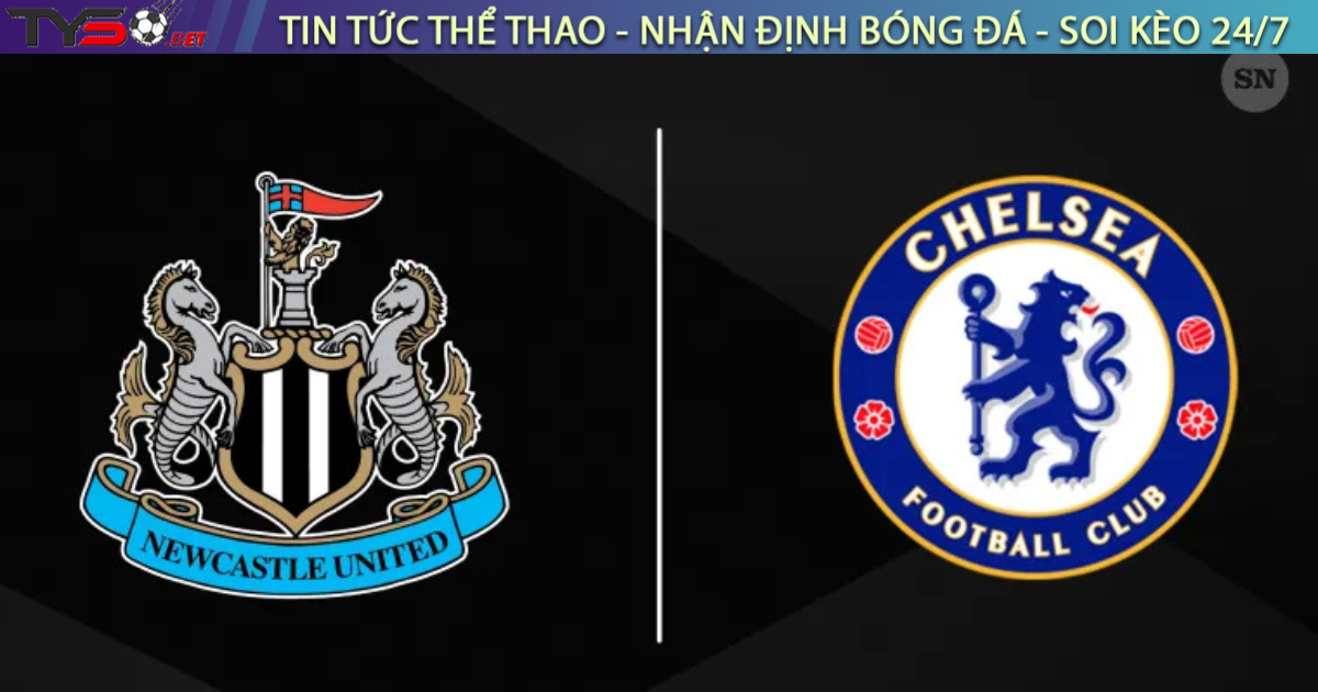 Nhận định bóng đá Newcastle vs Chelsea 18h00 ngày 11/5 Premier League 2024/25