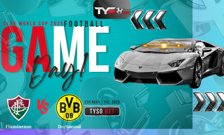 Nhận định Fluminense vs Dortmund (23h00 ngày 17/6): Khát vọng châu Âu đối đầu bản lĩnh Nam Mỹ