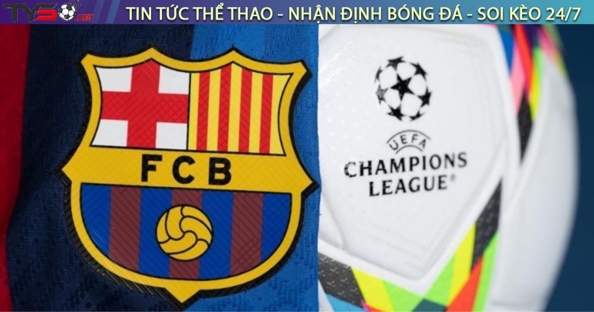 Barca bị UEFA 'sờ gáy' trước trận mở màn Champions League