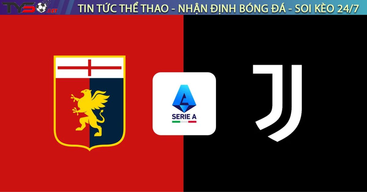 Nhận định bóng đá Genoa vs Juventus, 23h30 ngày 31/08/2025