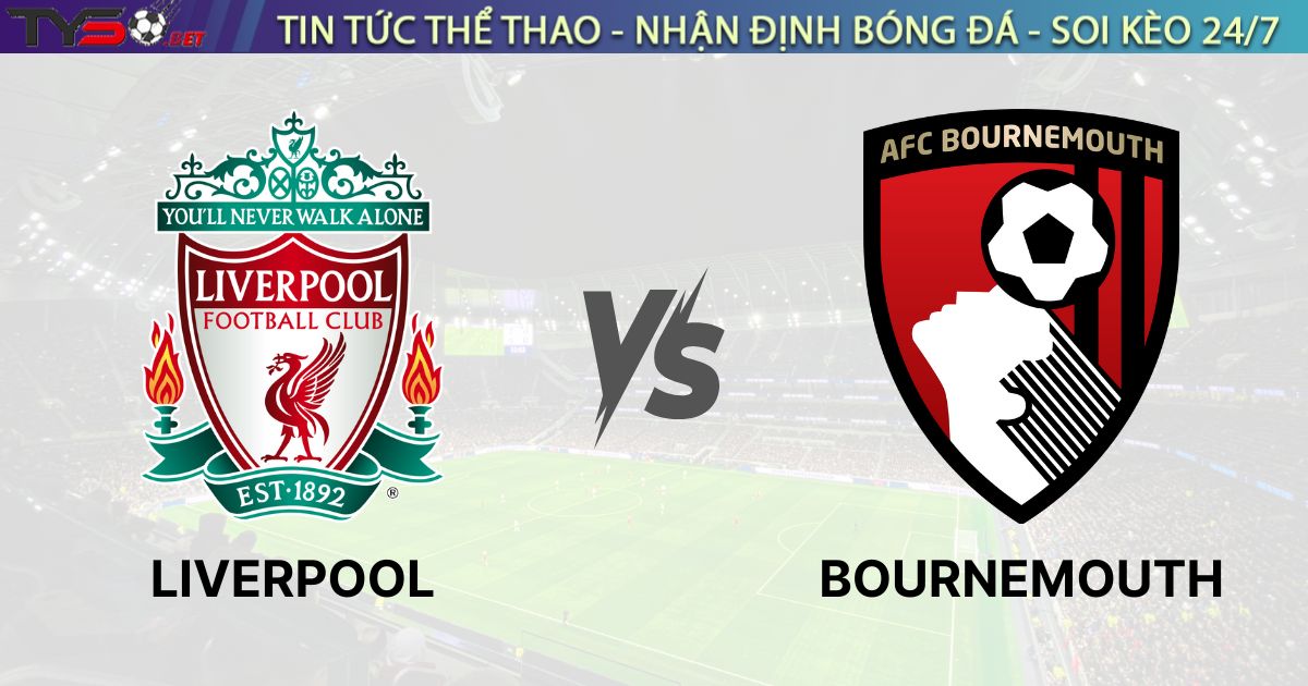 Nhận định bóng đá Liverpool vs Bournemouth, 02h00 ngày 16/08/2025