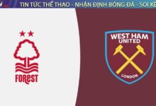 Nhận định bóng đá Nottingham vs West Ham, 20h00 ngày 31/08/2025