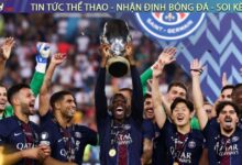 PSG đi vào lịch sử sau chức vô địch Siêu cúp châu Âu 2025