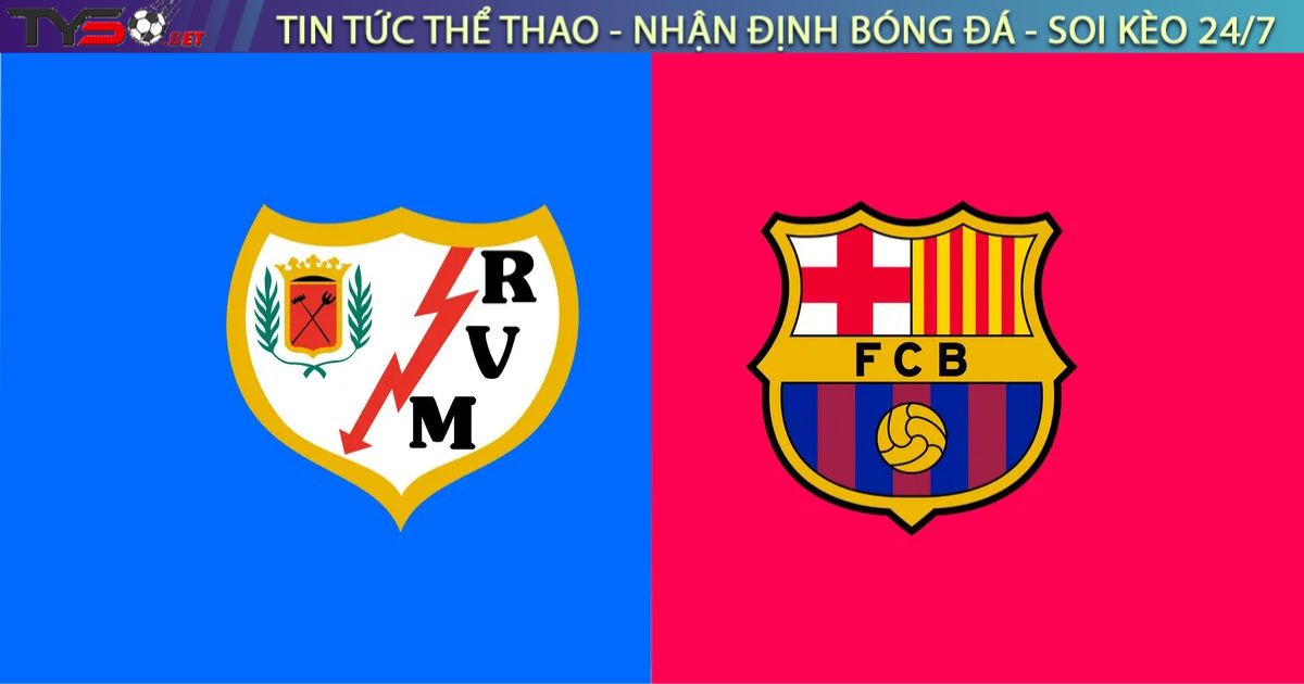 Nhận định bóng đá Vallecano vs Barca, 02h30 ngày 01/09/2025