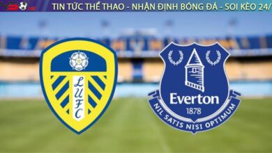Nhận định bóng đá Leeds vs Everton, 02h00 ngày 19/08/2025