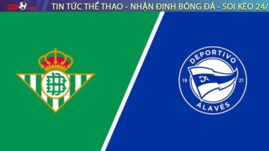 Nhận định bóng đá Real Betis vs Alaves, 02h30 ngày 23/08/2025