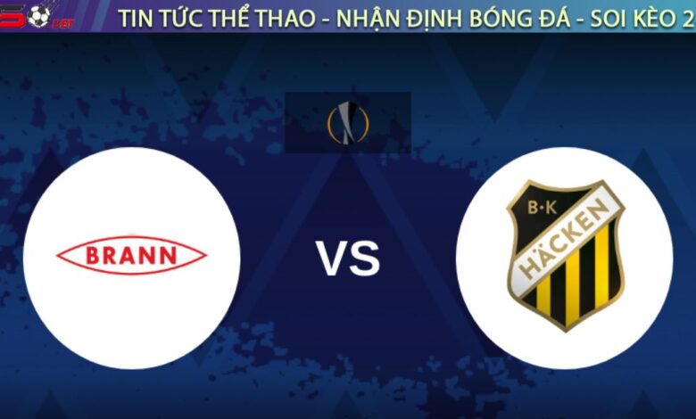 Nhận định bóng đá Brann vs Hacken, 00h00 ngày 15/08/2025