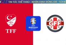 Nhận định bóng đá Georgia vs Thổ Nhĩ Kỳ, 23h00 ngày 04/09/2025