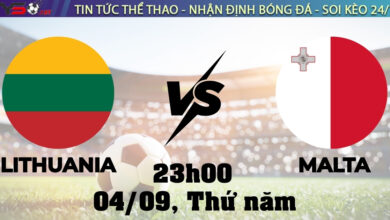 Nhận định bóng đá Lithuania vs Malta, 23h00 ngày 04/09 – (Vòng loại World Cup 2026)