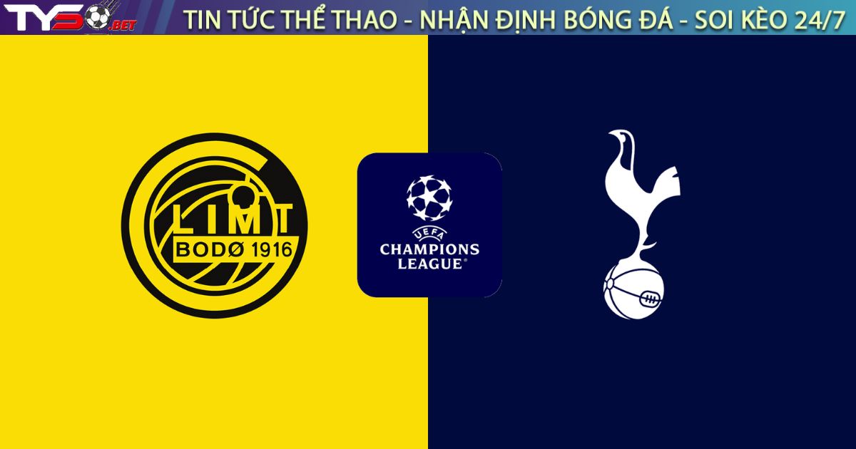 Nhận định bóng đá Bodo/Glimt vs Tottenham, 02h00 ngày 01/10/2025 – UEFA Champions League