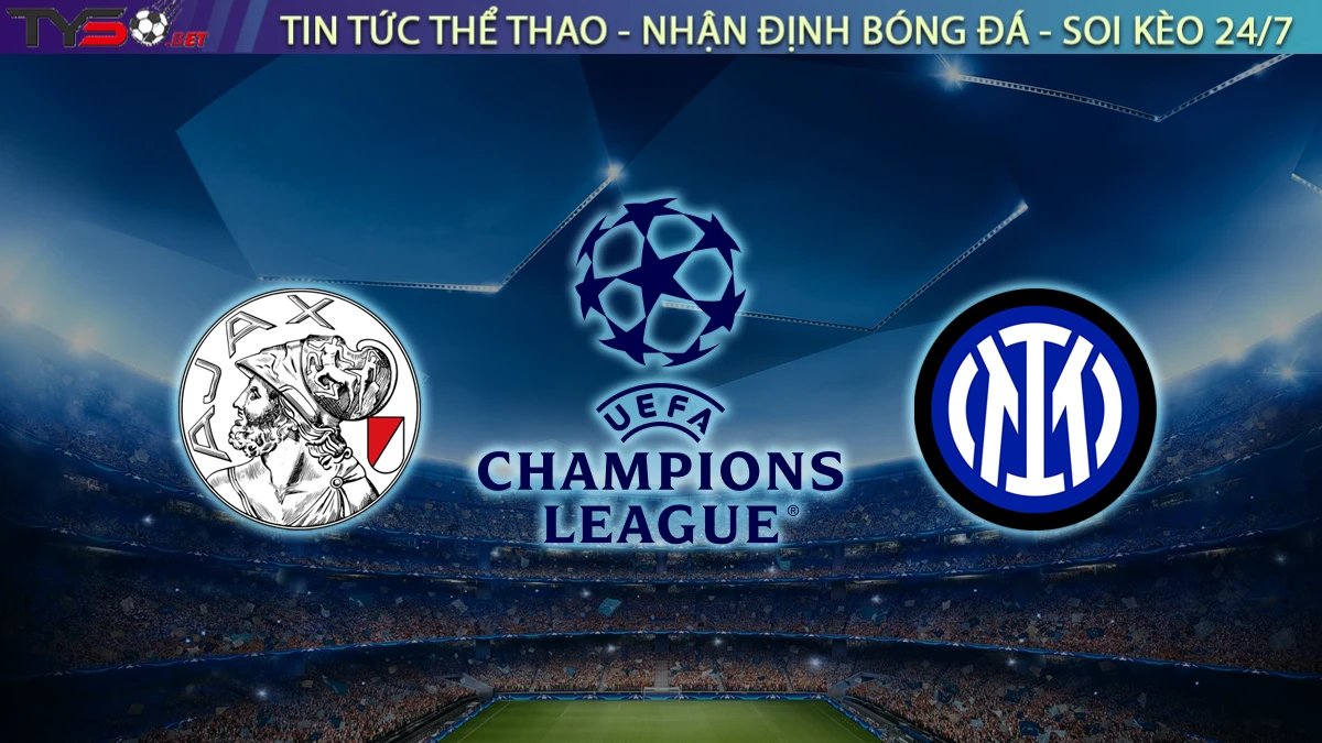 Nhận định Ajax vs Inter Milan, 02h00 ngày 18/9 Cúp C1 Châu Âu