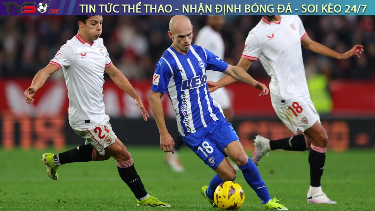 Nhận định Alaves vs Sevilla, 23h30 ngày 20/09/2025 – La Liga