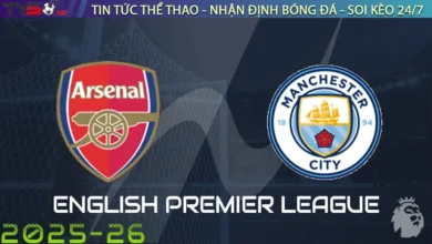 Nhận định Arsenal vs Man City, 22h30 ngày 21/09/2025 – Ngoại hạng Anh