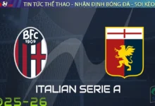 Nhận định Bologna vs Genoa, 20h00 ngày 20/09/2025 – Serie A