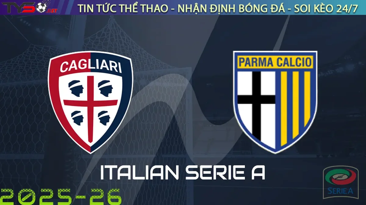 Nhận định Cagliari vs Parma, 20h00 ngày 14/09/2025 Serie A