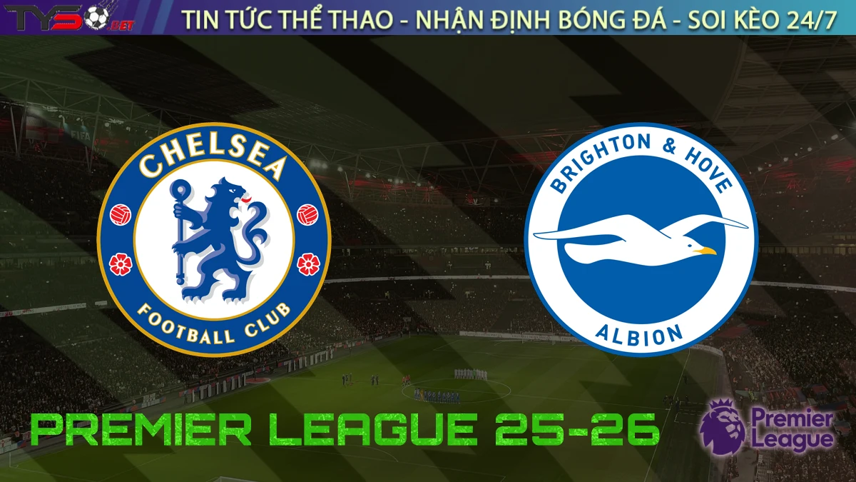 Nhận định Chelsea vs Brighton, 21h00 ngày 27/09/2025 – Vòng 6 Ngoại hạng Anh
