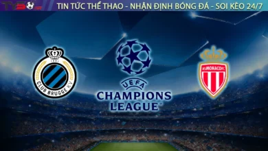 Nhận định Club Brugge vs Monaco, 23h45 ngày 18/9 Cúp C1 Châu Âu