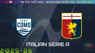 Nhận định Como vs Genoa, 01h45 ngày 16/09/2025 Serie A
