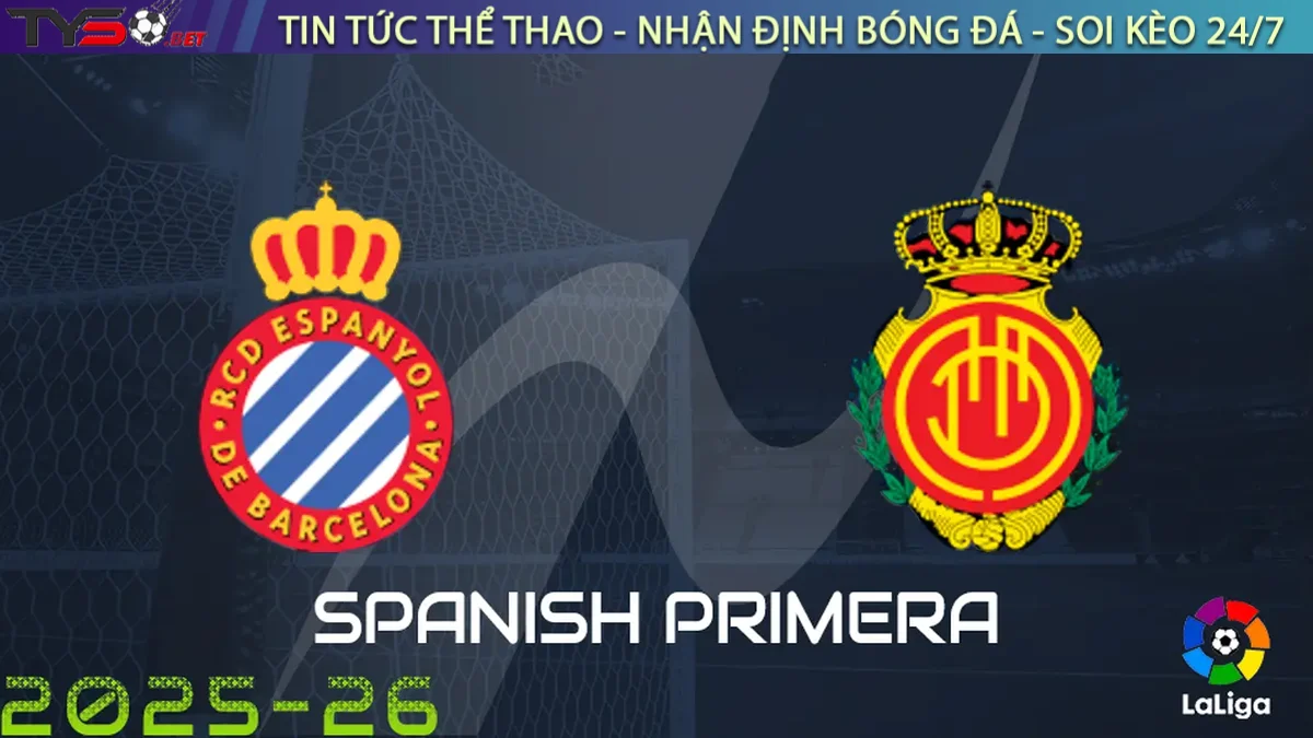 Nhận định Espanyol vs Mallorca, 02h00 ngày 16/09/2025 La Liga