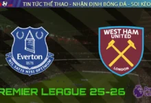 Nhận định Everton vs West Ham, 02h00 ngày 30/09/2025 – Vòng 6 Ngoại hạng Anh
